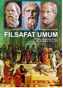 FILSAFAT UMUM (Dr. FAHMI SALATOHY,M.Hum)